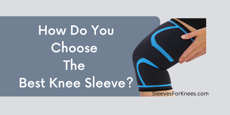 how to choose a knee sleeve